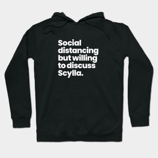 Social distancing but willing to discuss Scylla - Motherland: Fort Salem Hoodie